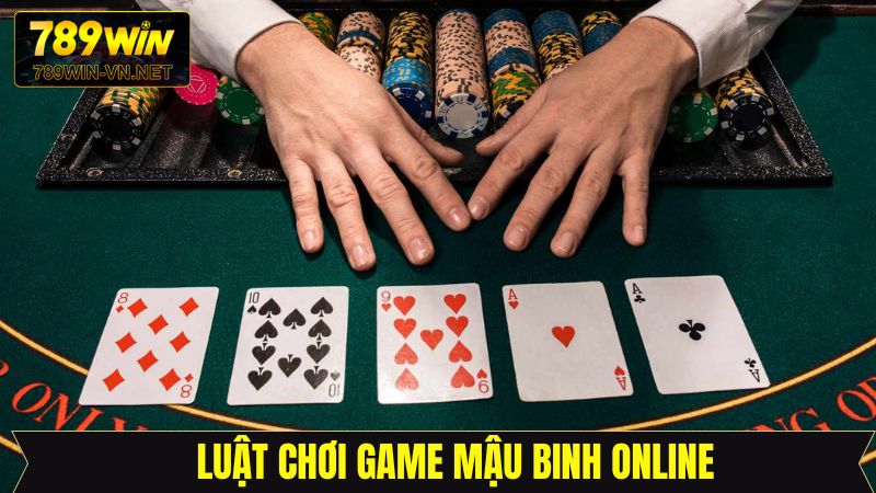 Game Mậu Binh Online 789WIN - Rinh Thưởng Khủng Hấp Dẫn 3 Luật chơi Game Mậu Binh Online cơ bản cho người mới